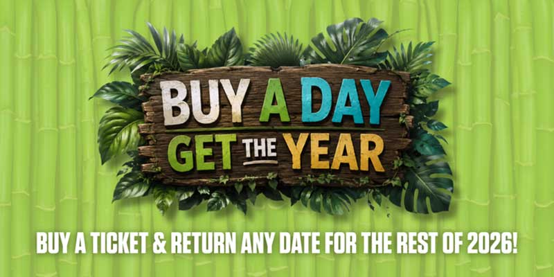 Buy a Day Get The Year - Buy a ticket and return any date for the rest of 2026!